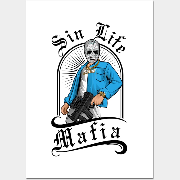 Sin Life Mafia Wall Art by Dysfunctional Tee Shop